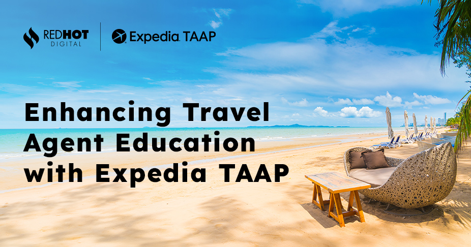 Enhancing Travel Agent Education with Expedia TAAP