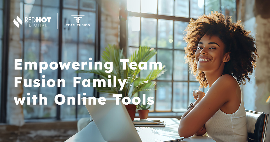 Empowering Team Fusion Family with Online Tools